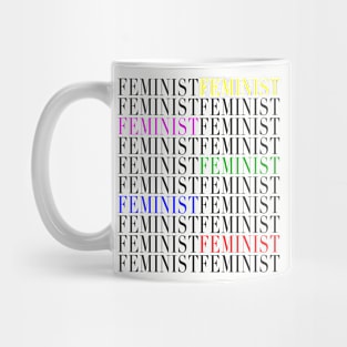 Feminist Feminist Feminist Mug